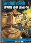 Malik / Brouyere - Archie Cash - deel 5 - Levens voor Long-Thi