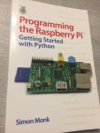 Monk, Simon - Programming the Raspberry Pi: Getting / Getting Started With Python