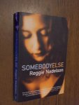 Nadelson, Reggie - Somebody Else