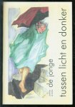 Helen de Jonge - Tussen licht en donker : [gedichten]