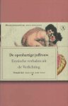  - De openhartige juffrouw. Erotische verhalen uit de Verlichting. Met een voorwoord van Atte Jongstra. Vertaald door Han van der Vegt