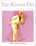  - Het TAE KWON DO Handboek - Mark Powlett - uitg. Elmar , 256 blz.