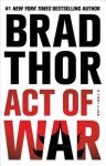 Brad Thor - Act of War Brad Thor - Act of War