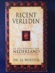 Woltjer, J.J. - Recent verleden. De geschiedenis van Nederland in de twintigste eeuw