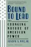 Joseph Nye - Bound to Lead