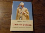 Johannes Paulus II - Gave en geheim. Bij gelegenheid van mijn vijftigjarig priesterjubileum