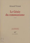 Arnaud Viviant - Le génie du communisme