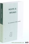 Dekker, Ton / John Helsloot / Carla Wijers (eds.). - Roots & Rituals. The construction of ethnic identities.