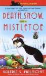 Valerie S. Malmont - Death, Snow, and Mistletoe