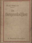 Reclus, Elie - De oorspronkelijken. Studiën over vergelijkende volkenkunde. Naar het Fransch bewerkt door B.P. van der Voo. Oostelijke en westelijke Eskimo's, Apachen, Monticolen der Nilgherris, Nairs, Khonds Reclus, Elie - De oorspronkelijken. Studiën over vergelijkende volkenkunde. Naar het Fransch bewerkt door B.P. van der Voo. Oostelijke en westelijke Eskimo's, Apachen, Monticolen der Nilgherris, Nairs, Khonds