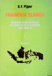 Pijper, G.F. - Fragmenta Islamica: beberapa studi mengenai sejarah Islam di Indonesia Awal Abad XX