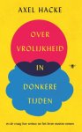 Axel Hacke - (1) Over Vrolijkheid In Donkere Tijden