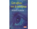 Kjersti Scheen - Geen Applaus Voor De Moordenaar