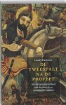L. Hazleton - De Tweespalt Na De Profeet