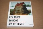 Wim H. Nijhof - Een toren zo hoog als de hemel  -- Jan van Dongen (1896-1973)   Bouwer van kerken, kloosters en kapellen