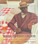 Carel Blotkamp 17405, Ype Koopmans 96041 - Magie en Zakelijkheid Realistische schilderkunst in Nederland 1925 - 1945