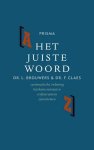 L. Brouwers, F. Claes - Het Juiste Woord synoniemen / systematische ordening / betekenisvarianten / stijlvarianten