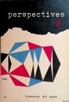 Trilling, Lionel (editor) - and others - Perspectives 2: Literature, Art, Music - Winter 1953