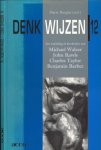 Berghs, Harry (red.) - Denk-wijzen 12: Een inleiding in het denken van Michael Walzer, John Rawls, Charles Taylor, Benjamin Barber