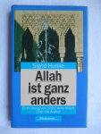 Hunke, Sigrid - Allah ist ganz anders