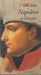 Tulard, Jean & Gerard Gengembre et al. - L'ABCdaire de Napoléon et l'Émpire