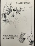 BAYAR, Maris - Vrouwelijke elegieën