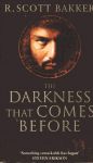 Bakker, R. Scott - The Darkness That Comes Before / Prince of Nothing, Book 1
