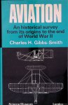 Gibbs-Smith, Charles Harvard & Science Museum (Great Britain) - Aviation: An Historical Survey from Its Origins to the End of World War II. Gibbs-Smith, Charles Harvard & Science Museum (Great Britain) - Aviation: An Historical Survey from Its Origins to the End of World War II.