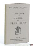 Therrode, L. - Manuel du Serrurier. Illustré de 144 figures.