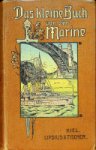 Neudeck, Georg and Schroder, Heinrich - Das kleine buch von der Marine