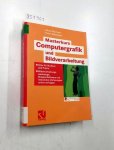 Nischwitz, Alfred und Peter Haberäcker: - Masterkurs Computergrafik und Bildverarbeitung: Alles für Studium und Praxis