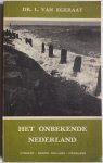Egeraat, L. van - Het onbekende Nederland deel 3 Utrecht Noord Holland Friesland