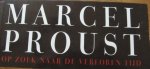 Proust, Marcel - Op zoek naar de verloren tijd