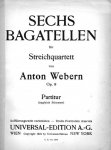 Webern, Anton: - [Op. 9] Sechs Bagatellen für Streichquartett. Op. 9