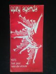- Opzij, Radikaal Feministisch Maandblad, Agenda 1975 - Opzij, Radikaal Feministisch Maandblad, Agenda 1975