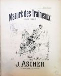 Ascher, Joseph: - Mazurka des traineaux pour piano