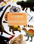 De Wonderlijke Wereld, Matthew Forsyth (illustraties) - De wonderlijke wereld - Tijdperk van Dinosaurussen De Wonderlijke Wereld, Matthew Forsyth (illustraties) - De wonderlijke wereld - Tijdperk van Dinosaurussen