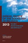  - Annual Review of the Sociology of Religion: Volume 4: Prayer in Religion and Spirituality (2013)