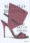 Christina Carrillo - Manolo blahnik: the art of shoes : a catalogue