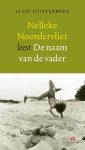 Nelleke Noordervliet 10880 - De naam van de vader set 12 ex luisterboek