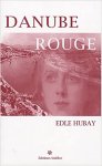 Edle Astrup Hubay - Danube rouge