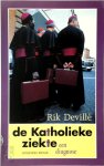 Rik Devillé 61194 - De katholieke ziekte een diagnose