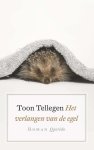 Toon Tellegen - Het verlangen van de egel