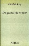 Ley, Gerd de. - De geciteerde vrouw