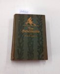 Gagern, Friedrich Freiherr von: - Das Geheimnis Roman Gagern, Friedrich Freiherr von: - Das Geheimnis Roman