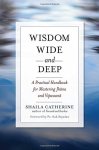 Shaila Catherine - Wisdom Wide And Deep
