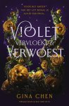 Gina Chen - Violet, vervloekt & verwoest Er is altijd een prijs voor het tarten van het lot