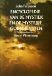 Ferguson, John - Encyclopedie van de mystiek en de mysterie godsdiensten.