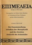 Treptow, Elmar - Der Zusammenhang zwischen der Metaphysik und der zweiten Analytik des Aristoteles