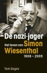 Segev, Tom - De nazi-jager. Het leven van Simon Wiesenthal 1908-2005.